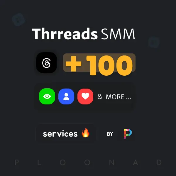 Threads Smm Services - Ploonad